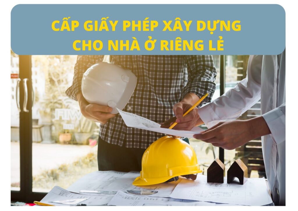 GIẤY PHÉP XÂY DỰNG NHÀ Ở RIÊNG LẺ