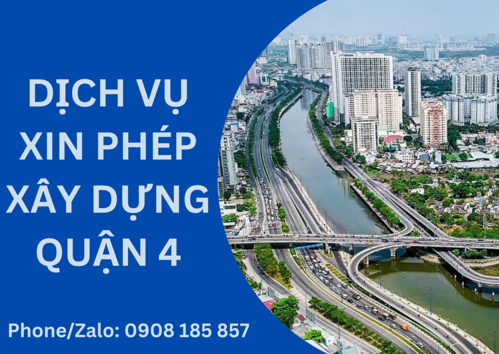 DỊCH VỤ XIN PHÉP XÂY DỰNG QUẬN 4