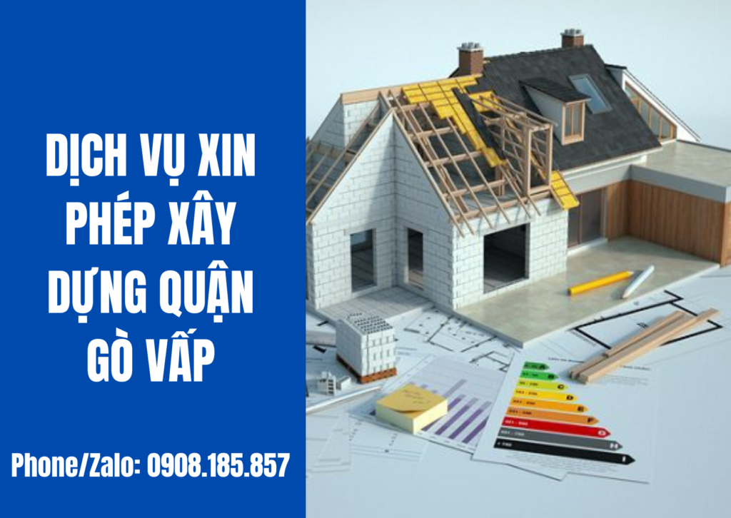 DỊCH VỤ XIN PHÉP XÂY DỰNG QUẬN GÒ VẤP