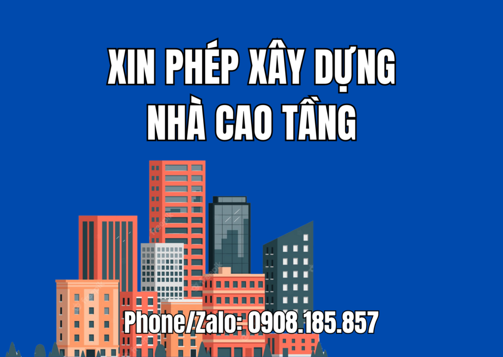 XIN PHÉP XÂY DỰNG NHÀ CAO TẦNG