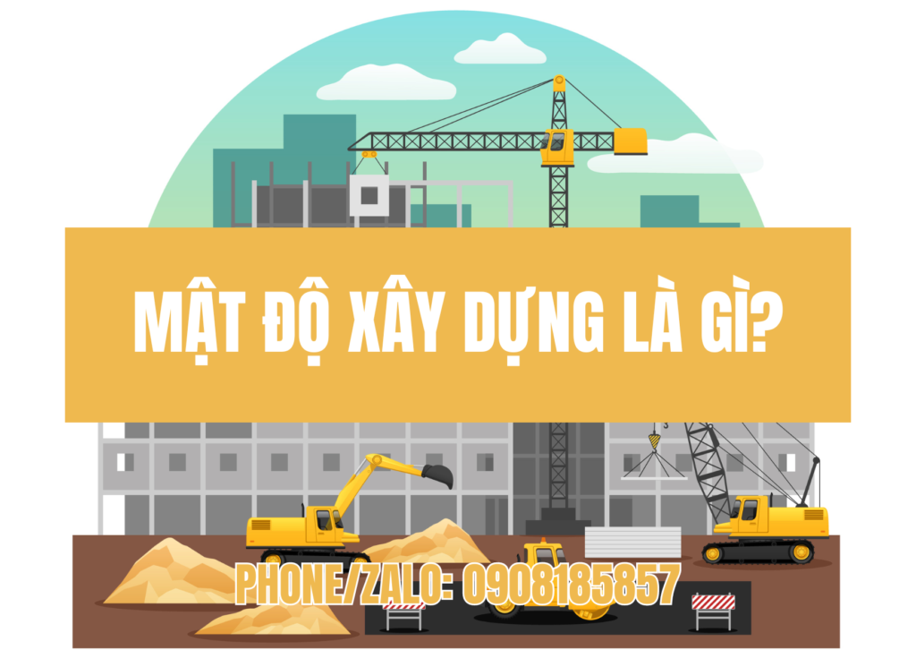 MẬT ĐỘ XÂY DỰNG LÀ GÌ